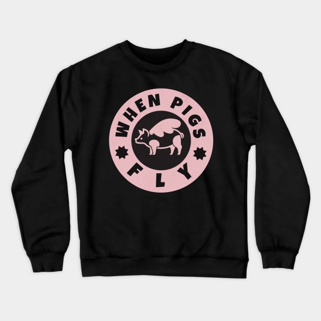 When Pigs Fly Crewneck Sweatshirt by JJ Art Space